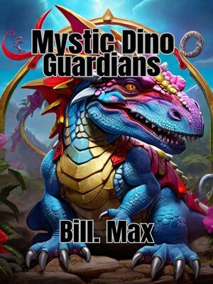 cover image of Mystic Dino Guardians